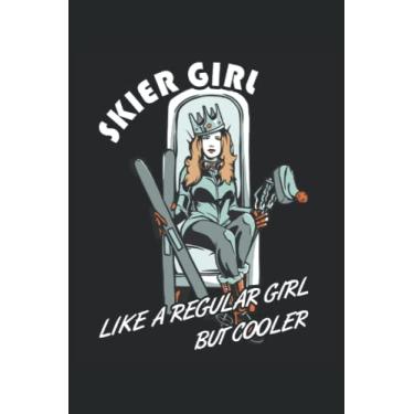 Imagem de Skier Girl - Cuaderno de deportes de invierno para esquiadores: Notebook DIN A5 (6x9) para instructores de esquí y receptores de esquí con 120 páginas ... y días de semana para la función del diario