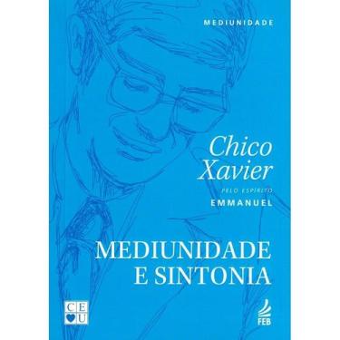 Imagem de Mediunidade E Sintonia - Nova Edição - FEB