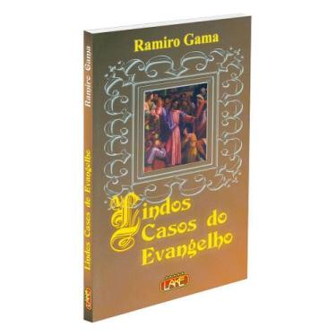 Imagem de Lindos Casos do Evangelho - Ramiro Gama - LAKE