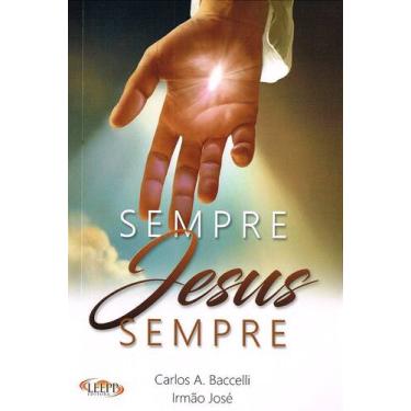 Imagem de Sempre Jesus Sempre - Reflexões e Aprendizados - LEEPP