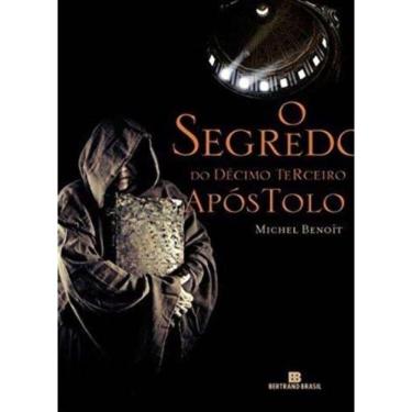 Imagem de O segredo do Décimo Terceiro Apóstolo