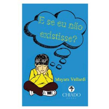 Imagem de E Se Eu Nao Existisse?