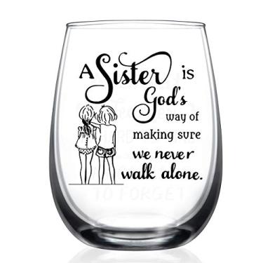 Imagem de HAYOOU Sister Gifts from Sister - Copo de vinho de 425 g, Dia das Mães, presentes de aniversário de Natal para irmã - A Sister's God Way of Making Sure We Never Walk Alone