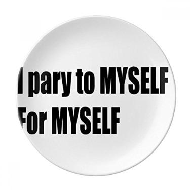 Imagem de Prato decorativo de porcelana Salver Prato Pray To Myself For Myself