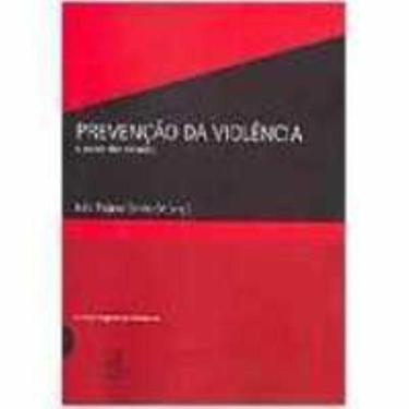 Imagem de Livro - Prevenção Da Violência - O Papel Das Cidades (Col. Segurança E
