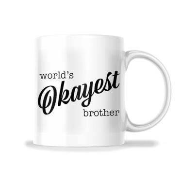 Imagem de Caneca World's Okayest Brother - Caneca engraçada de presente sarcástico para irmão - Caneca de 325 ml Ótimo presente para férias, aniversário, Natal - Caneca de sublimação de tinta cerâmica premium -