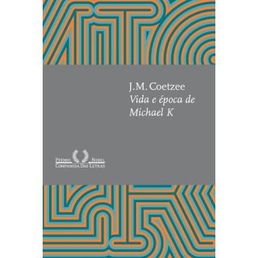 Imagem de Livro - Vida e época de Michael K (Nova edição)