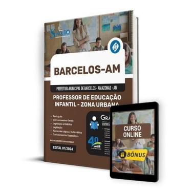 Imagem de Apostila Prefeitura de Barcelos - AM 2024 - Professor de Educação Infa