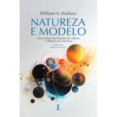 Imagem de Natureza e modelo ( William A. Wallace ) - Vide Editorial