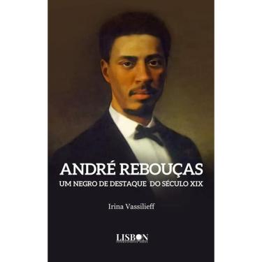 Imagem de André Rebouças: um negro de destaque do século XIX