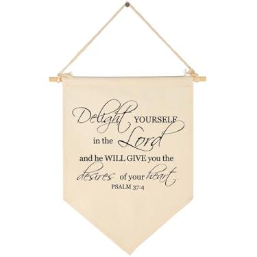 Imagem de Delight Yourself in The Lord - Banner de bandeira suspensa em tela decoração de placa de parede presente para casa, escritório, berçário, quarto de crianças, sala de estar, decoração de varanda frontal - Salmo 37:4 - Decoração inspiradora da escritura do versículo da Bíblia