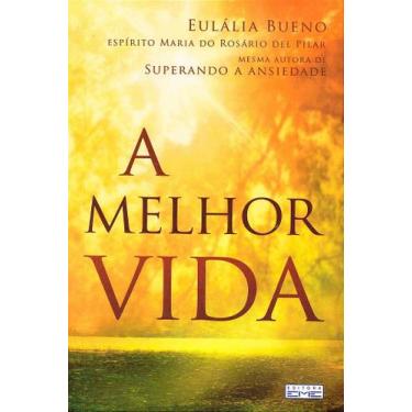 Imagem de A Melhor Vida - Mensagens de Esperança e Fé Renovada em Cristo - EME