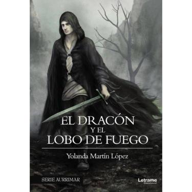 Imagem de El Dracón y el Lobo de Fuego - Espanhol
