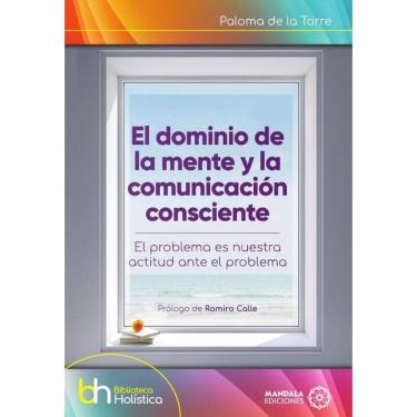 Imagem de El dominio de la mente y la comunicación consciente - Espanhol