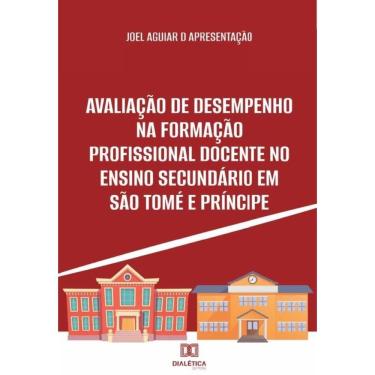 Imagem de Avaliação de Desempenho na Formação Profissional Docente no Ensino Secundário em São Tomé e Príncipe