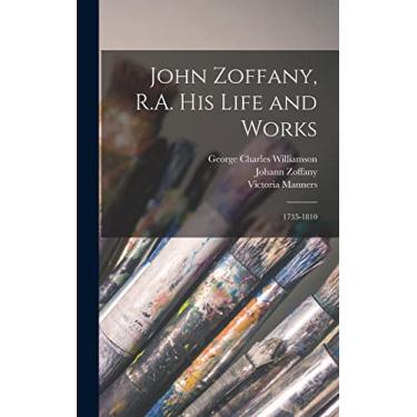 Imagem de John Zoffany, R.A. his Life and Works: 1735-1810