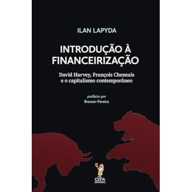 Imagem de Introdução à financeirização: David Harvey, François Chesnais e o capitalismo contemporâneo