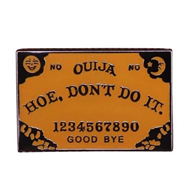 Imagem de Broche de lapela esmaltado Ouija Board Hoe Don't Do It Halloween Ghost 3,15 cm, 1.25 Inches, Esmalte, Esmalte