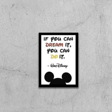 Imagem de Quadro If You Can Dream It, You Can Do It - Walt Disney 33x24cm - com 