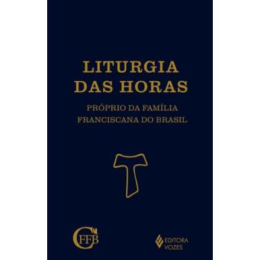 Imagem de Livro - Liturgia das Horas - Próprio da Família Franciscana