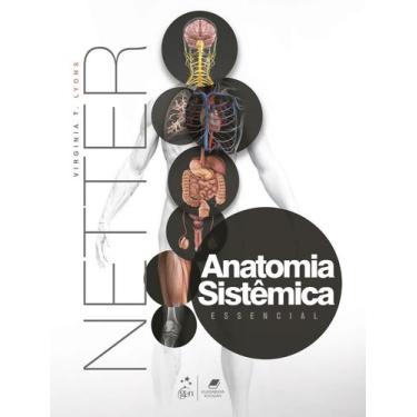Imagem de Livro - Netter Anatomia Sistêmica Essencial