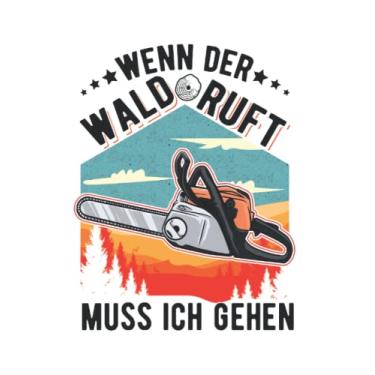 Imagem de Waldarbeiter Notizbuch: Wenn Der Wald Ruft Muss Ich Gehen Forstwirt / 6X9 Zoll / 120 Karierte Seiten Seiten