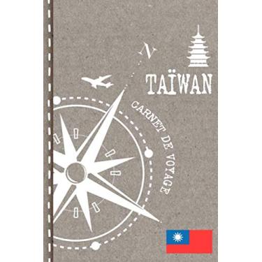 Imagem de Taiwan Carnet de Voyage: Cahier de Voyageurs Dot Grid Pointillé A5 - Dotted Journal de bord pour Ecrir. Livre pour l'écriture, dessiner. Souvenirs d'activités vacances - Notebook á points