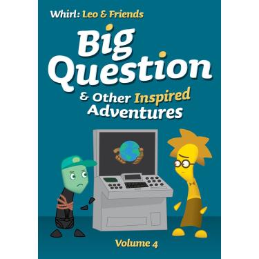 Imagem de Big Question and Other Inspired Adventures: Volume 4 (Whirl: Leo and Friends)