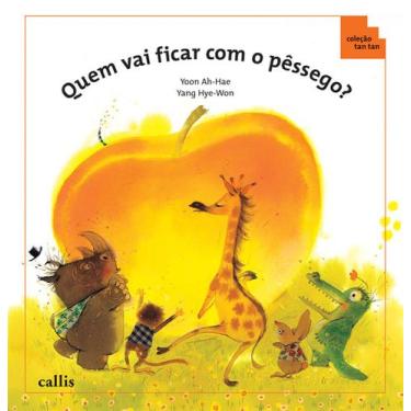 Imagem de Livro - Quem Vai Ficar com o Pêssego? - Ordem Crescente e Decrescente 