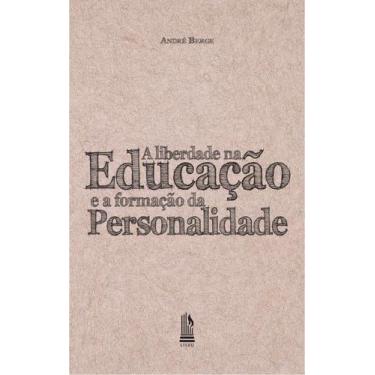 Imagem de Livro - A Liberdade Na Educação E A Forma Da Personalidade