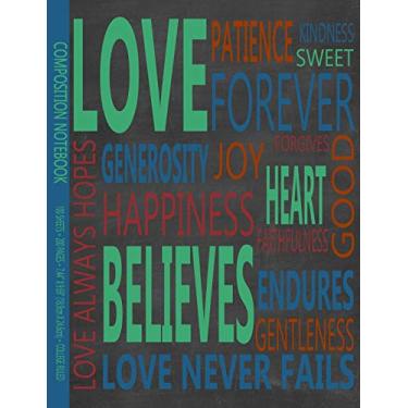 Imagem de Composition Notebook: 1 Corinthians 13 Love Never Fails Scripture Chalk Typography Notebook, 7.44 X 9.69 Composition With 200 College Ruled Lined Pages, Scripture Journal