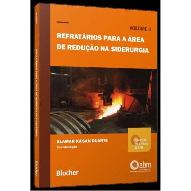 Imagem de Refratários Para A Área De Redução Na Siderurgia - Vol. 2