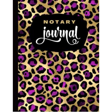 Imagem de Notary Journal: 8.5x11 Large Notarial Logbook/With 200 Numbered Pages - Two Record Logs Per Page / 400 Records/Ledger Book Gift For Signing Agents/Purple Black Gold - Cheetah Animal Print