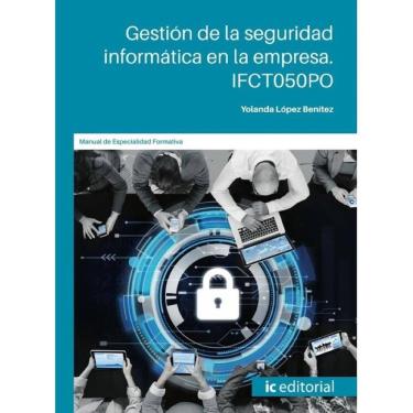 Imagem de Gestión de la seguridad informática en la empresa - Espanhol