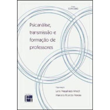 Imagem de Psicanalise, Transmissao E Formaçao De Professores