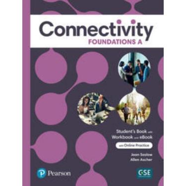 Imagem de Connectivity Foundations Students Book/Workbook With Online Practice &  - Split A