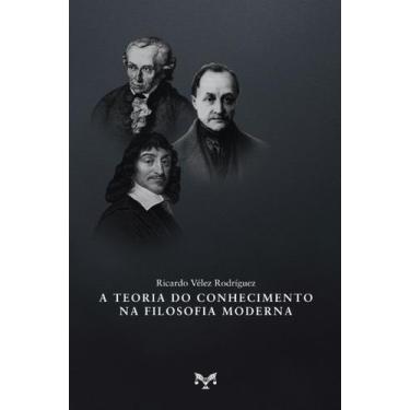 Imagem de Livro - A teoria do conhecimento na filosofia moderna