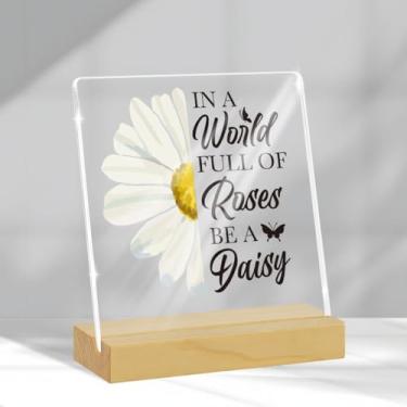 Imagem de Lindo acessório de mesa para escritório em casa decoração country margarida placa acrílica rústica em um mundo cheio de rosas seja uma margarida placa de mesa decoração de primavera para quarto de
