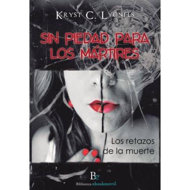 Imagem de Sin piedad para los mártires  - Espanhol