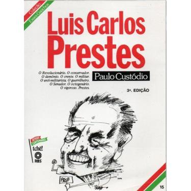 Imagem de Luis Carlos Prestes - Coleção Esses Gaúchos - Biografia Completa - Edi