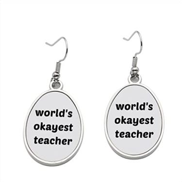 Imagem de Brinco World's Okayest Teacher – Brincos pendentes para meninas – Presente de festa de aniversário dos namorados, Metal, Sem pedras preciosas