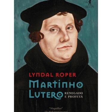Imagem de Livro Martinho Lutero - Renegado E Profeta
