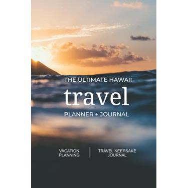 Imagem de The Ultimate Hawaii Travel Planner + Journal