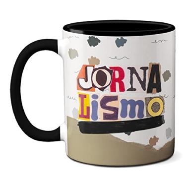 Imagem de Caneca Jornalismo Tirar Vendas Dos Olhos E Conhecer A Verdade (Preta)