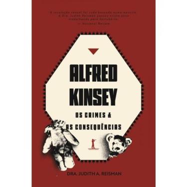 Imagem de Alfred Kinsey - Os Crimes E As Consequências