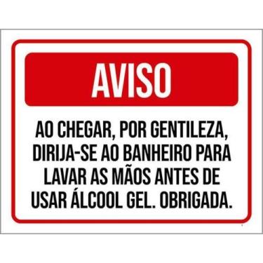 Imagem de Kit 3 Placas Aviso Chegar Banheiro Usar Álcool Gel 36X46 - Sinalizo