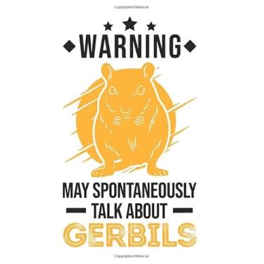 Imagem de Gerbil Notebook: May Spontaneously Talk About Gerbils Gerbil / 6x9 Inches / 120 graph sites Sites