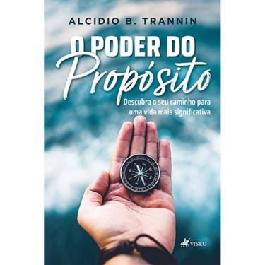 Imagem de O poder do propósito: Descubra o seu caminho para uma vida mais significativa