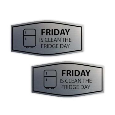 Imagem de Signs ByLITA Placa Fancy Friday Is Clean The Fridge Day (prata escovada) - Pacote pequeno com 2