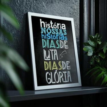 Imagem de Quadro Decorativo Nossas Histórias Glória Com Moldura Frase Motivacional Superação Conquista Decoração Quarto Sala Escritório